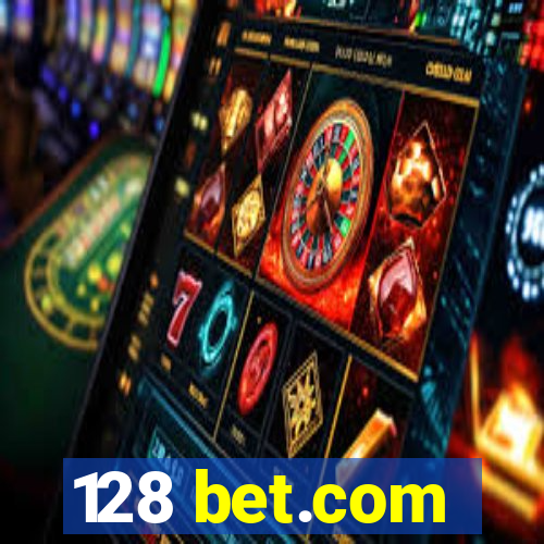 128 bet.com